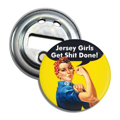 Jersey Girls Get Sh-t Done Magnet Bottle Opener