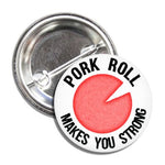 Pork Roll Makes You Strong Button