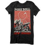 Pork Roll for a Strong NJ Girls Shirt - Shady Front / Wholesale Prints, Patches, Buttons, Greetings Cards, New Jersey Apparel, Stickers, Accessories