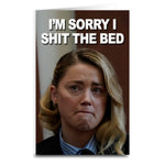 Amber Heard "Sorry I Sh-t the Bed" Card