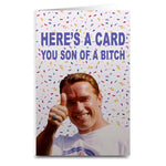 Arnold Schwarzenegger "You Son of A" Card - Shady Front / Wholesale Prints, Patches, Buttons, Greetings Cards, New Jersey Apparel, Stickers, Accessories