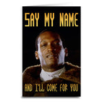 Candyman "Say My Name" Card