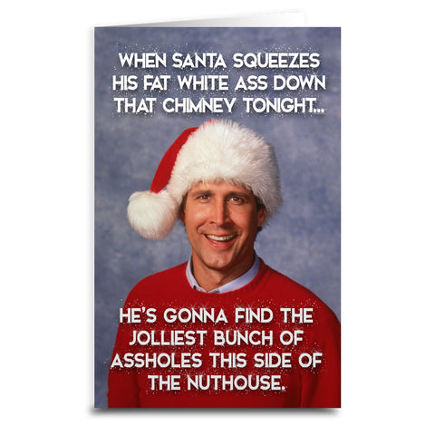 Christmas Vacation "When Santa Squeezes" Card