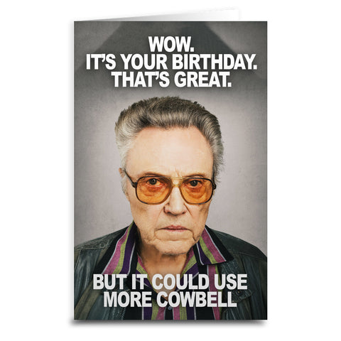 Christopher Walken "More Cowbell" Birthday Card
