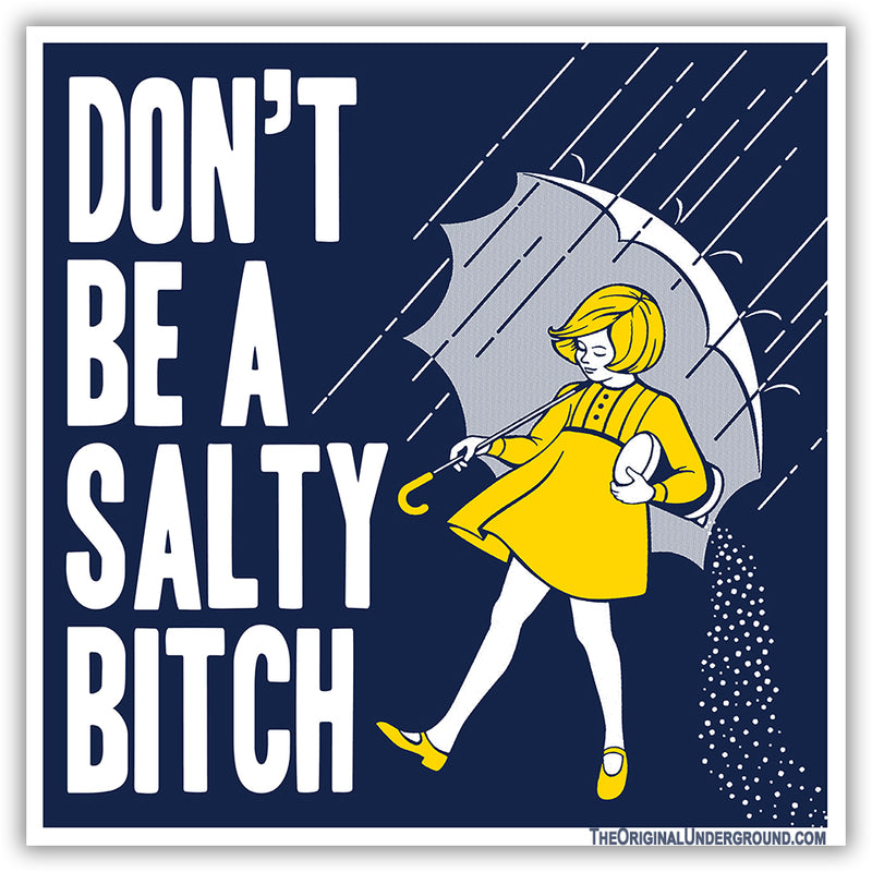 Don't Be a Salty Bitch Sticker Wholesale Supplier - Shady Front
