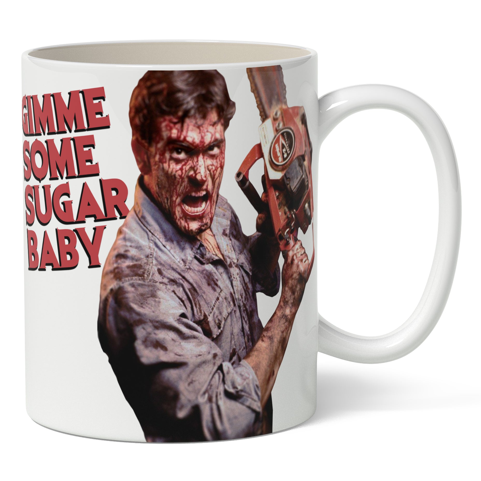 A white ceramic mug with an image of a character from the movie 'Evil Dead' and the text 'GIMME SOME SUGAR BABY'.
