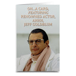 Jeff Goldblum "Oh a Card" - Shady Front / Wholesale Prints, Patches, Buttons, Greetings Cards, New Jersey Apparel, Stickers, Accessories