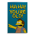 Nelson "Ha Ha You're Old" Birthday Card
