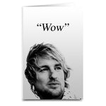 Owen Wilson "Wow" Card - Shady Front / Wholesale Prints, Patches, Buttons, Greetings Cards, New Jersey Apparel, Stickers, Accessories