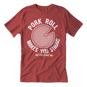 Pork Roll Makes You Strong Guys Shirt - Shady Front / Wholesale Prints, Patches, Buttons, Greetings Cards, New Jersey Apparel, Stickers, Accessories