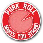 Pork Roll Makes You Strong Sticker - Shady Front / Wholesale Prints, Patches, Buttons, Greetings Cards, New Jersey Apparel, Stickers, Accessories