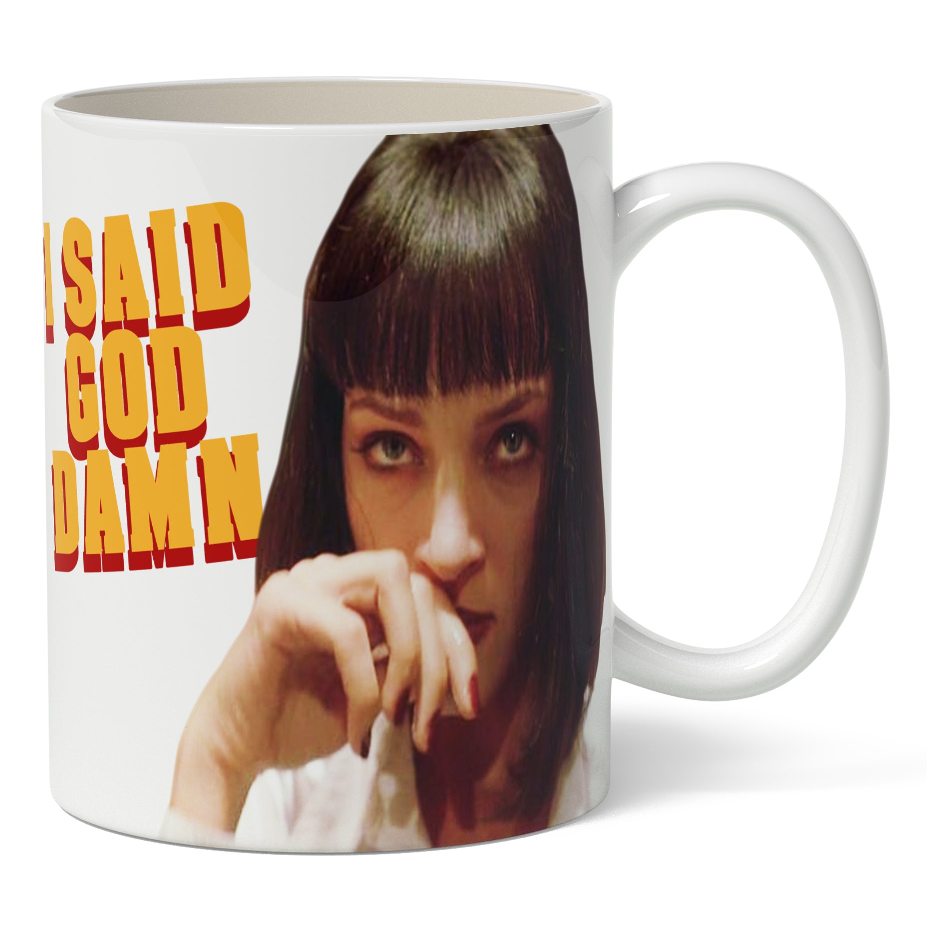 A white ceramic mug with an image of Uma Thurman's character from the movie 'Pulp Fiction' and the text 'I SAID GODDAMN'.