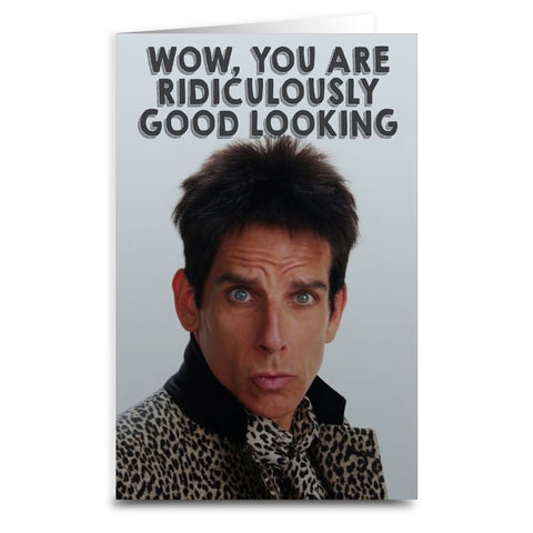 Zoolander "Ridiculously Good Looking" Card - Shady Front / Wholesale Prints, Patches, Buttons, Greetings Cards, New Jersey Apparel, Stickers, Accessories